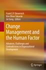 Image for Change Management and the Human Factor: Advances, Challenges and Contradictions in Organizational Development