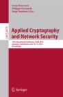 Image for Applied Cryptography and Network Security: 12th International Conference, ACNS 2014, Lausanne, Switzerland, June 10-13, 2014. Proceedings