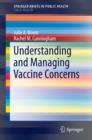 Image for Understanding and managing vaccine concerns