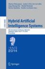 Image for Hybrid Artificial Intelligence Systems : 9th International Conference, HAIS 2014, Salamanca, Spain, June 11-13, 2014, Proceedings