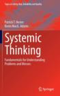 Image for Systemic thinking  : fundamentals for understanding problems and messes