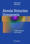 Image for Alveolar Distraction Osteogenesis : ArchWise Appliance and Technique