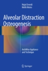 Image for Alveolar Distraction Osteogenesis: ArchWise Appliance and Technique
