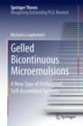 Image for Gelled Bicontinuous Microemulsions