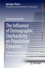 Image for The Influence of Demographic Stochasticity on Population Dynamics