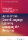 Image for Autonomy in Second Language Learning: Managing the Resources