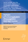 Image for Highlights of Practical Applications of Heterogeneous Multi-Agent Systems - The PAAMS Collection: PAAMS 2014 International Workshops, Salamanca, Spain, June 4-6, 2014. Proceedings