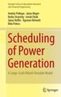 Image for Scheduling of power generation  : a large-scale mixed-variable model