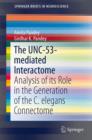 Image for The UNC-53-mediated interactome  : analysis of its role in the generation of the C. elegans connectome