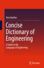 Image for Concise dictionary of engineering  : a guide to the language of engineering