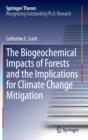 Image for The Biogeochemical Impacts of Forests and the Implications for Climate Change Mitigation
