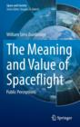 Image for The Meaning and Value of Spaceflight