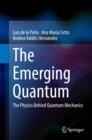 Image for Emerging Quantum: The Physics Behind Quantum Mechanics