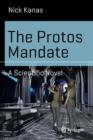 Image for The Protos mandate  : a scientific novel