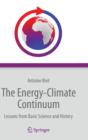 Image for The Energy-Climate Continuum : Lessons from Basic Science and History