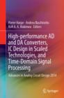 Image for High-performance AD and DA converters, IC design in scaled technologies, and time-domain signal processing  : Advances in Analog Circuit Design 2014