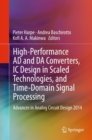Image for High-performance AD and DA converters, IC design in scaled technologies, and time-domain signal processing: Advances in Analog Circuit Design 2014