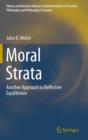 Image for Moral strata  : another approach to reflective equilibrium