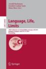 Image for Language, Life, Limits : 10th Conference on Computability in Europe, CiE 2014, Budapest, Hungary, June 23-27, 2014, Proceedings