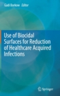 Image for Use of biocidal surfaces for reduction of healthcare acquired infections