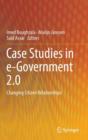 Image for Case Studies in e-Government 2.0  : changing citizen relationships