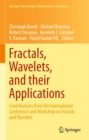 Image for Fractals, Wavelets, and their Applications: Contributions from the International Conference and Workshop on Fractals and Wavelets