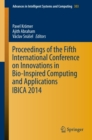 Image for Proceedings of the Fifth International Conference on Innovations in Bio-Inspired Computing and Applications IBICA 2014