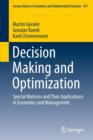 Image for Decision making and optimization  : special matrices and their applications in economics and management