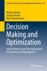 Image for Decision making and optimization: special matrices and their applications in economics and management