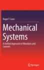 Image for Mechanical Systems : A Unified Approach to Vibrations and Controls