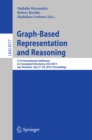 Image for Graph-Based Representation and Reasoning: 21st International Conference on Conceptual Structures, ICCS 2014, Iasi, Romania, July 27-30, 2014, Proceedings