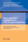 Image for Theory and Practice of Digital Libraries -- TPDL 2013 Selected Workshops : LCPD 2013, SUEDL 2013, DataCur 2013, Held in Valletta, Malta, September 22-26, 2013. Revised Selected Papers
