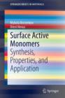 Image for Surface Active Monomers : Synthesis, Properties, and Application