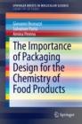 Image for The Importance of Packaging Design for the Chemistry of Food Products