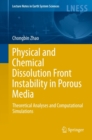 Image for Physical and Chemical Dissolution Front Instability in Porous Media: Theoretical Analyses and Computational Simulations