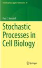 Image for Stochastic Processes in Cell Biology