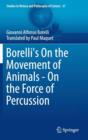 Image for Borelli&#39;s On the Movement of Animals - On the Force of Percussion