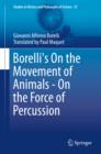Image for Borelli&#39;s On the Movement of Animals - On the Force of Percussion
