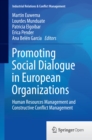 Image for Promoting social dialogue in European organizations: human resources management and constructive conflict management : volume 1