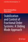 Image for Stabilization and control of fractional order systems: a sliding mode approach : volume 317