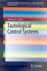 Image for Tautological Control Systems