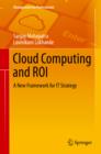 Image for Cloud Computing and ROI: A New Framework for IT Strategy