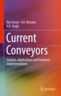 Image for Current Conveyors: Variants, Applications and Hardware Implementations