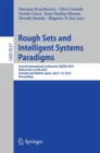 Image for Rough Sets and Intelligent Systems Paradigms: Second International Conference, RSEISP 2014, Granada and Madrid, Spain, July 9-13, 2014. Proceedings : 8537