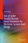Image for Out-of-order Parallel Discrete Event Simulation for Electronic System-level Design