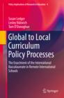 Image for Global to Local Curriculum Policy Processes: The Enactment of the International Baccalaureate in Remote International Schools : 4