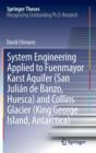 Image for System Engineering Applied to Fuenmayor Karst Aquifer (San Julian de Banzo, Huesca) and Collins Glacier (King George Island, Antarctica)