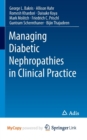Image for Managing Diabetic Nephropathies in Clinical Practice