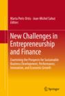 Image for New Challenges in Entrepreneurship and Finance: Examining the Prospects for Sustainable Business Development, Performance, Innovation, and Economic Growth