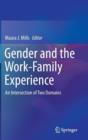 Image for Gender and the work-family experience  : an intersection of two domains